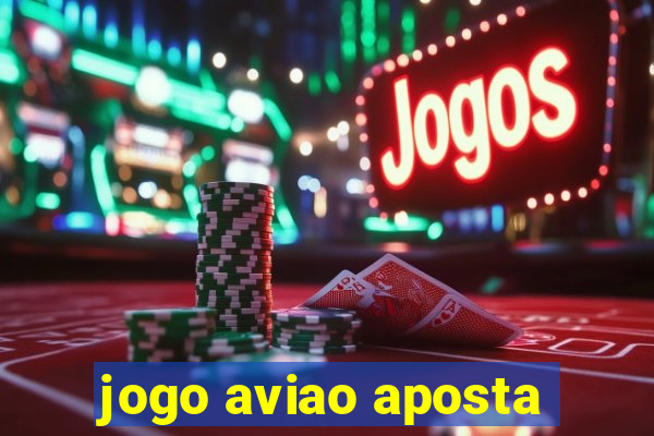 jogo aviao aposta